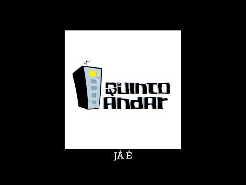 Quinto Andar - Já é