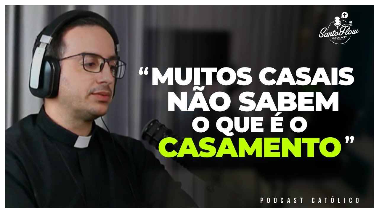 O SACRAMENTO DO MATRIMÔNIO E A GERAÇÃO DO IMEDIATISMO | Cortes SantoFlow Podcast | Diácono Romulo