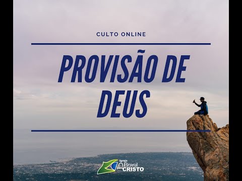 CULTO DE DOMINGO 26.04.2020 Tema: Provisão de Deus
