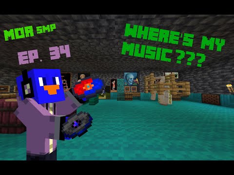 M.O.R smp Ep .34: Where's My Music?!?!