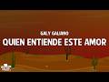 Galy Galiano - Quien Entiende Este Amor (Letra/Lyrics)