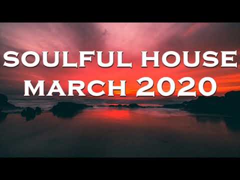 SOULFUL HOUSE MARCH 2020