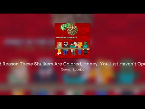 Video thumbnail for There's A Good Reason These Shulkers Are Colored, Honey, You Just Haven't Opened Them Yet