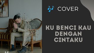 Download lagu Kubenci kau dengan cintaku (cover) - Bayu Trinidadd mp3 Download lagu Kubenci kau dengan cintaku (cover) - Bayu Trinidadd mp3