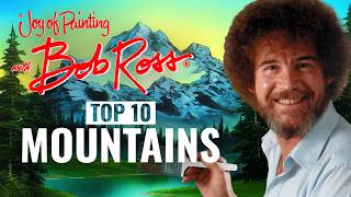 Bob Ross: Top 10 Mountains