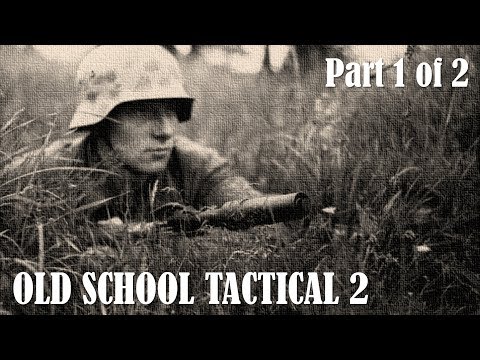 Old School Tactical 2 Showcase Video (Part 1 of 2)