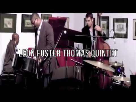 Leon Foster Thomas Quintet with Special guest Mino Cinelu