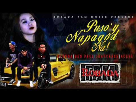ROBADA FAM - PUSO'Y NAPAGOD NA - GLENDA X BENPAUL X JHAYCRASH X ACESE