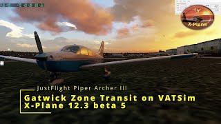 JustFlight Piper Archer III | Gatwick Zone Transit on VATSim | X-Plane 12.3 beta 5