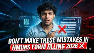 NMIMS 2026 Form filling Step by step Explained - don't make these common mistakes | Nmims Mumbai