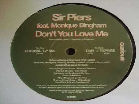 Sir Piers Feat.Monique Bingham ‎– Don't You Love Me