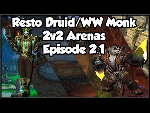Resto Druid/WW Monk vs. Subtlety Rogue/Arcane Mage 2v2 Arena (Episode 2.1)