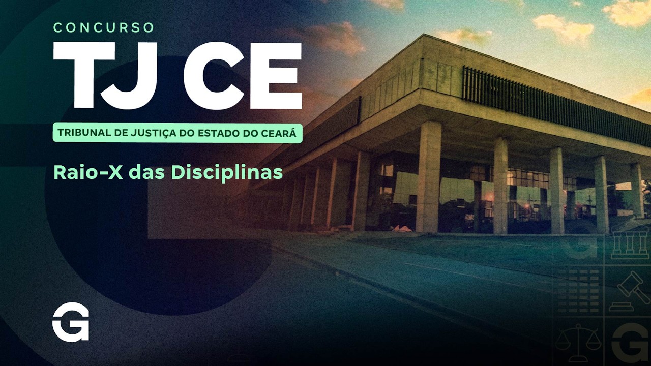 Concurso TJ CE | Raio-X das Disciplinas  (Técnico Judiciário: Área Judiciária)