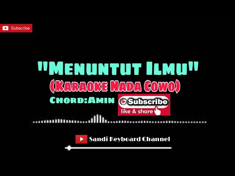 MENUNTUT ILMU - (KARAOKE NADA COWO) || Cover: Keyboard Technics KN 2400