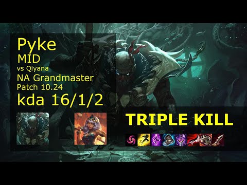 Pyke vs Qiyana Mid - NA Grandmaster 16/1/2 Patch 10.24 Gameplay