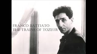 1984 Franco Battiato (Without Alice) - The Trains Of Tozeur