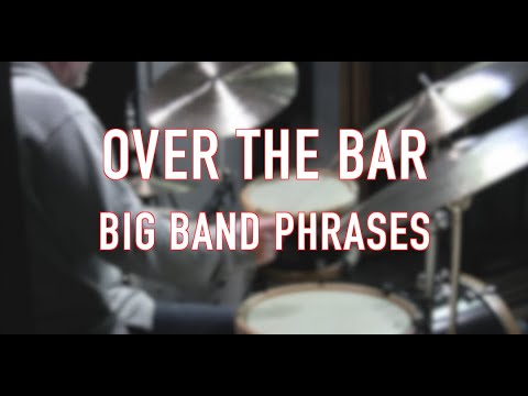 Over the Bar Big Band Phrases