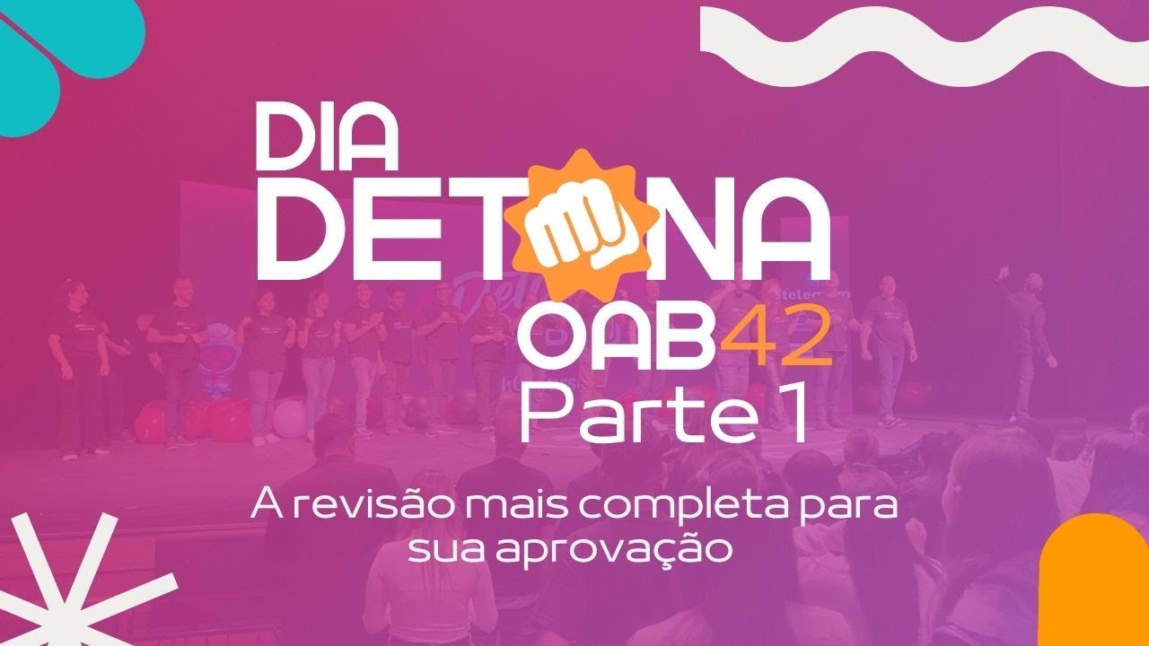 Dia Detona OAB - Parte 1 - Sexta | Revisão Detona OAB 42° Meucurso