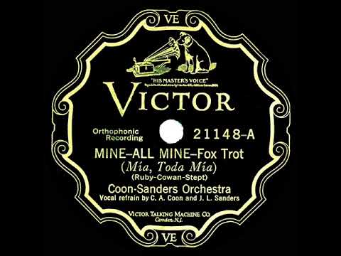 1927 Coon-Sanders - Mine--All Mine (Carleton Coon & Joe Sanders, vocal)