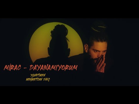 Mirac - Dayanamıyorum | Official Video