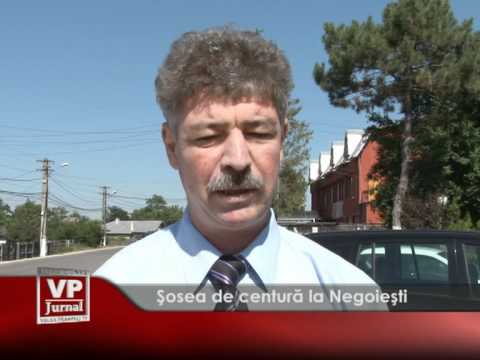 Șosea de centură la Negoiești