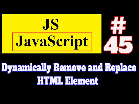 45 Javascript Tutorial In Hindi Dynamically Remove And Replace Html Element