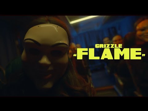 GRIZZLE - FLAME (Official Music Video)