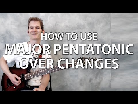 How to use major pentatonic scales to play over changes