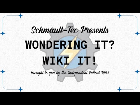Schmault Tec Presents Wondering It Wiki It