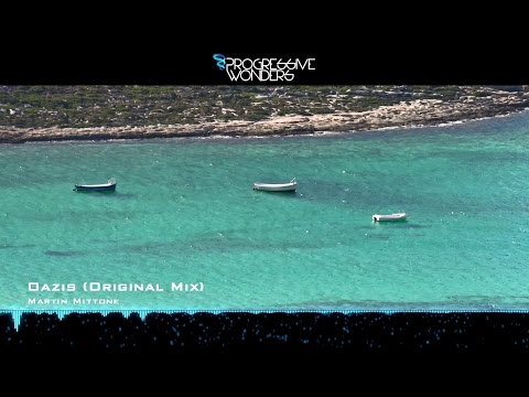 Martin Mittone - Oazis (Original Mix) [Music Video] [CDR]
