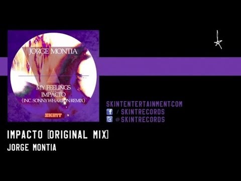 Jorge Montia - Impacto (Original Mix)