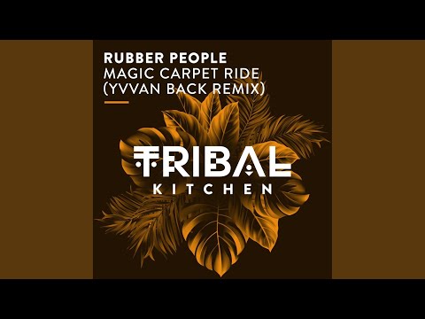 Magic Carpet Ride (Yvvan Back Extended Remix)
