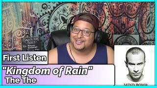 The The- Kingdom of Rain (REACTION//DISCUSSION)