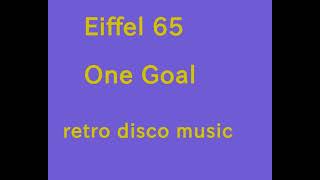 Eiffel 65 - One goal