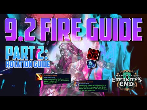 SKB FIRE MAGE GUIDE | Part 2: Rotation Guide for Shadowlands 9.2 - World of Warcraft