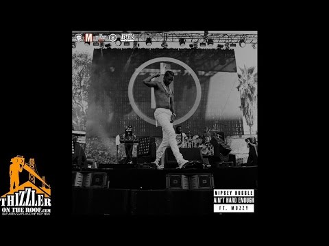 Nipsey Hussle ft. Mozzy - Ain't Hard Enough [Thizzler.com]