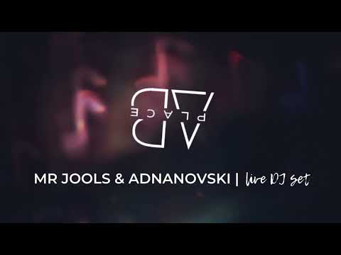 Mr Jools & Adnanovski | Live DJ Set | AB Place