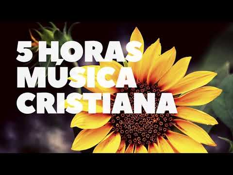 5 Horas De Música Cristiana