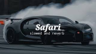 Safari  slowed and reverb