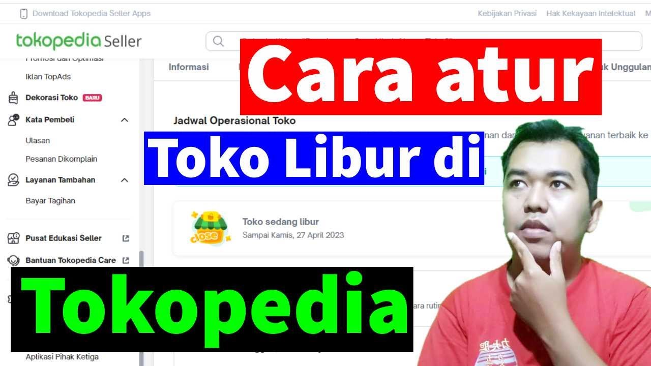 Tutorial tokopedia | cara atur toko libur di tokopedia