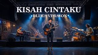 Kisah Cintaku - Chrisye - Blues Version