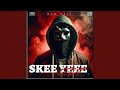 Skee Yeee