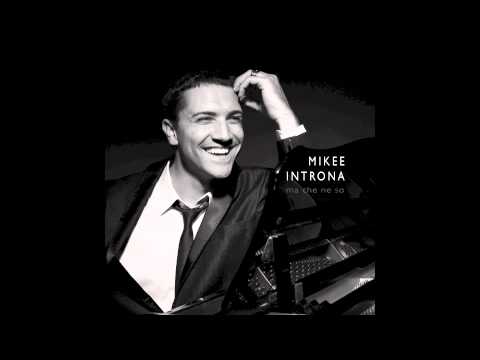 MA CHE NE SO (Single) MIKEE INTRONA