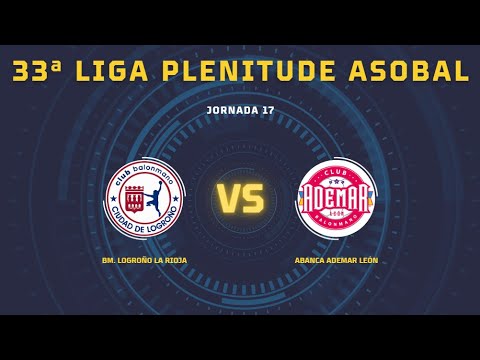 33ª Liga Plenitude ASOBAL J17: BM. Logroño La Rioja - ABANCA Ademar León 30-30