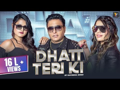 Dhatt Teri Ki | Official Full Video Song | Ravindra Singh | R Vision