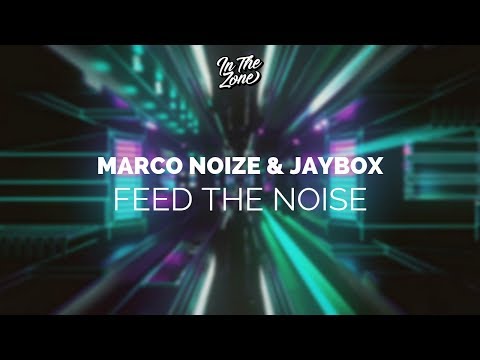 Marco Noize & Jaybox - Feed The Noise