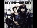 Divine Heresy- Bleed the Fifth (LYRICS) 