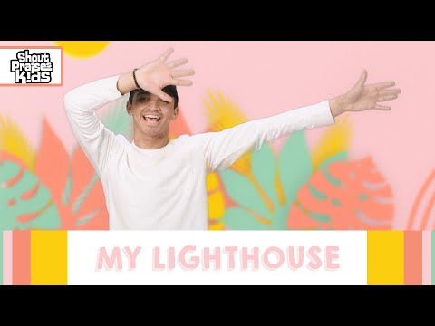 My Lighthouse - Shout Praises Kids (Official Music Video)