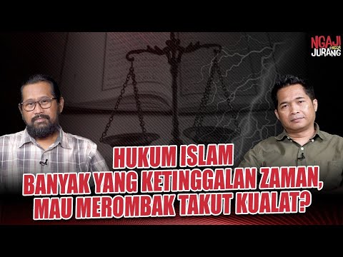 HUKUM ISLAM BANYAK YANG KETINGGALAN ZAMAN, MAU MEROMBAK TAKUT KUALAT? I Ngaji Pinggir Jurang