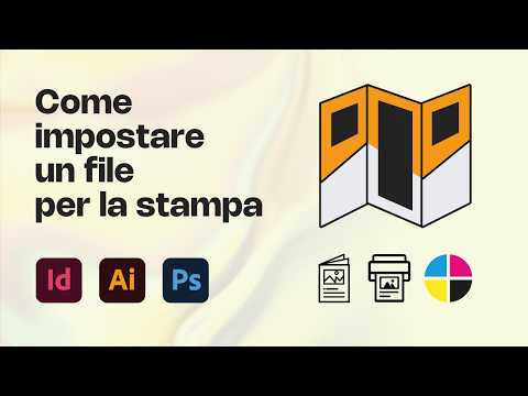 Come impostare un file per la STAMPA (GUIDA COMPLETA per InDesign, Illustrator e Photoshop)